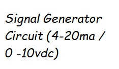 Membuat Signal Injector 4-20ma/0-10vdc